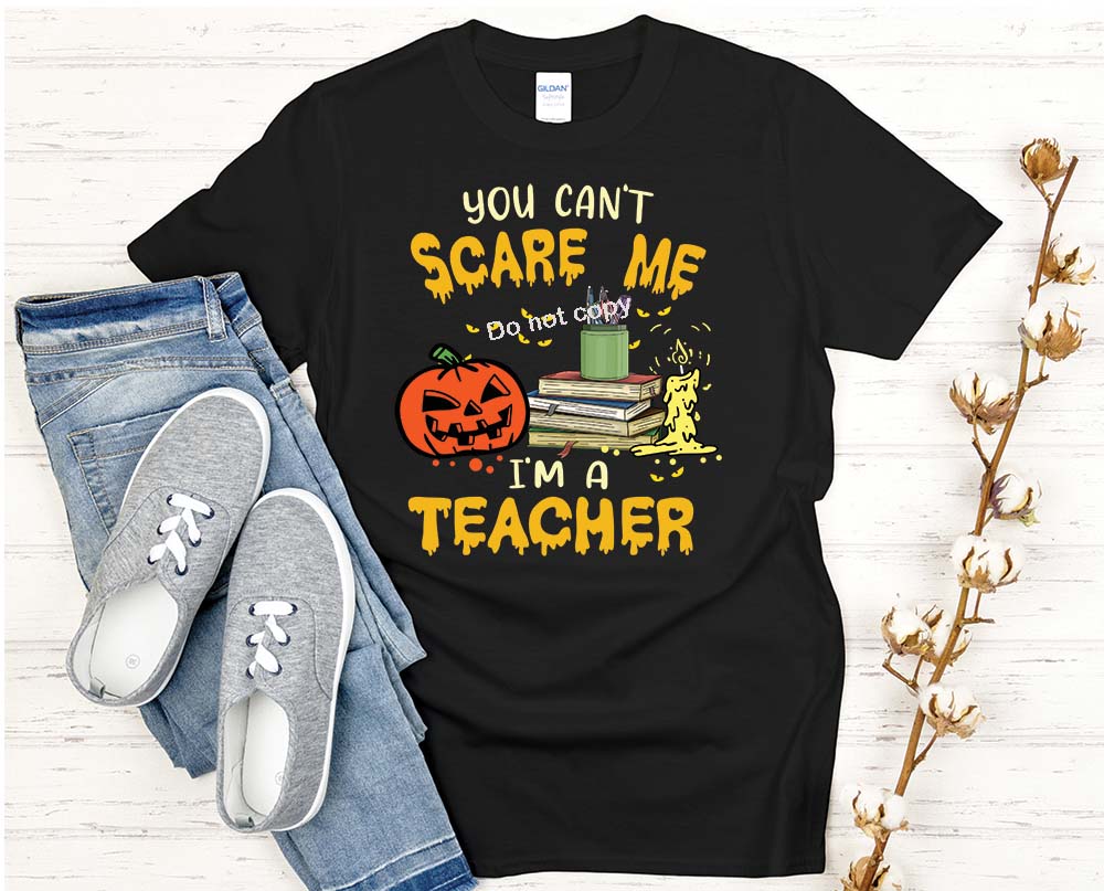 Halloween you cant scare me im a teacher DTF Transfer