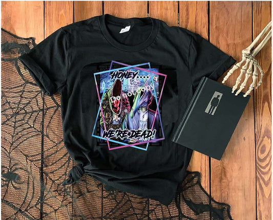 Halloween honey we are dead DTF Transfer