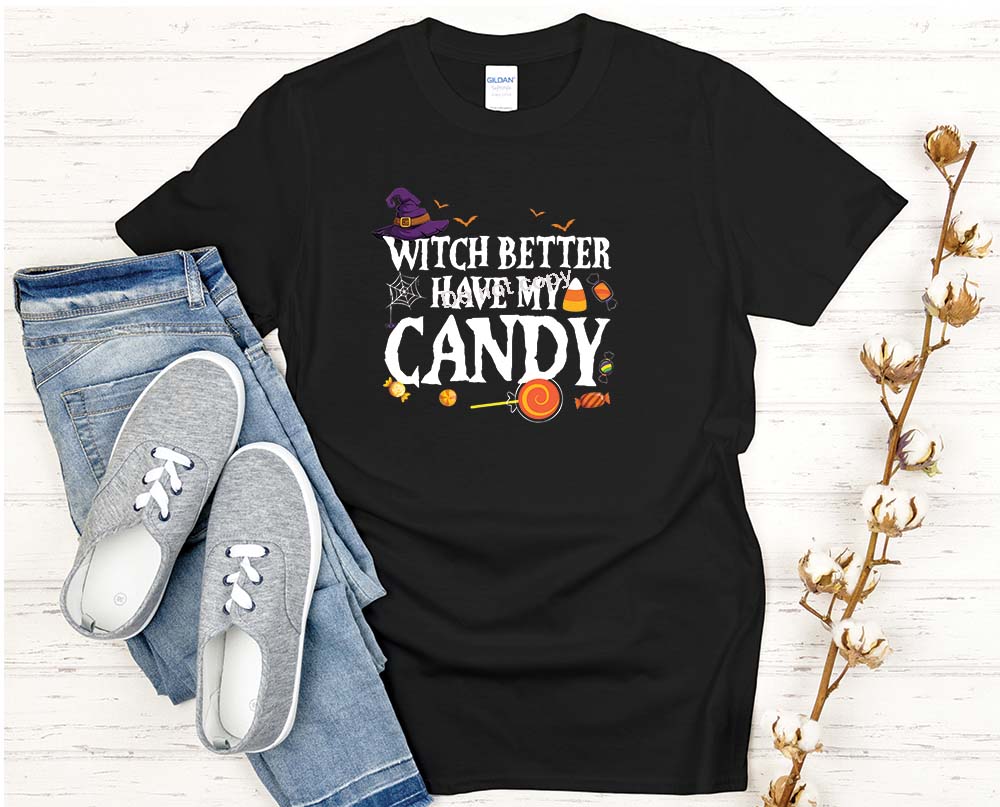 Halloween Witch better have my candy DTF Transfer