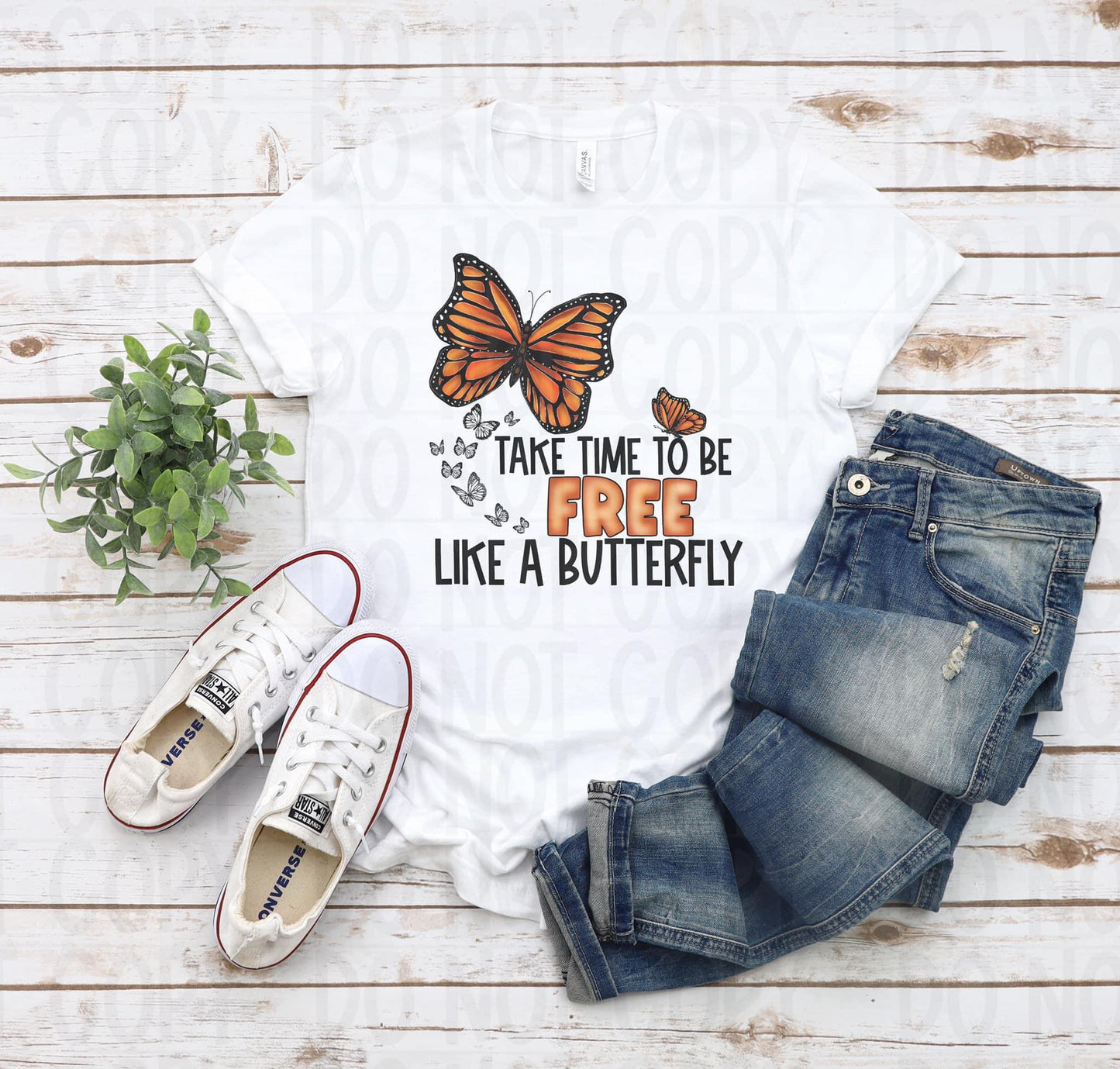 Take time to be free like a butterfly DTF Transfer