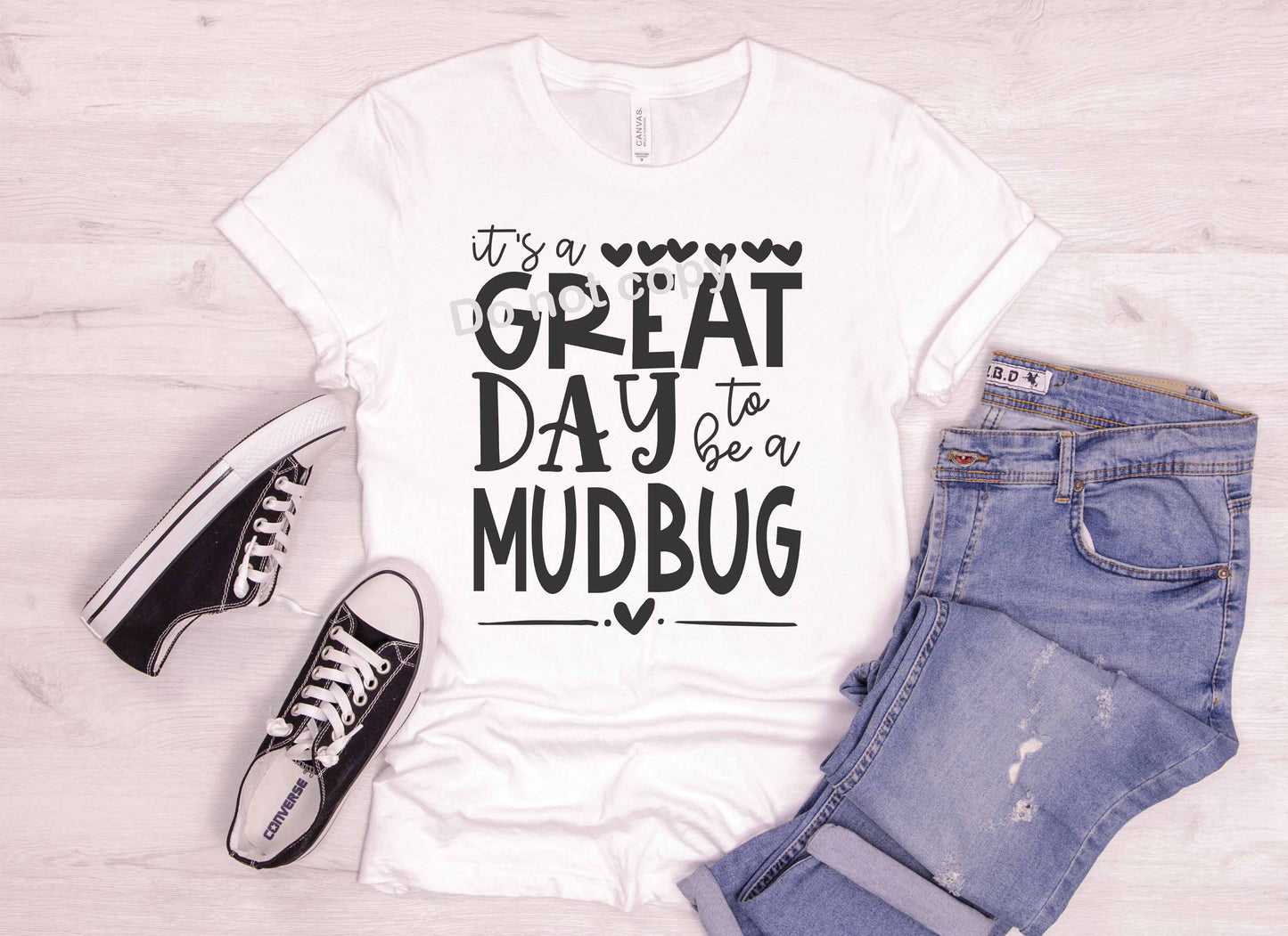 Mascot Its a great day to be a Mudbug DTF Transfer