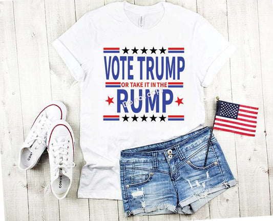 Trump Vote Trump or take it in the Rump DTF TRANSFER