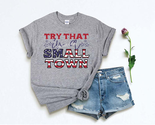 Try that in a small town letters flag print DTF Transfer