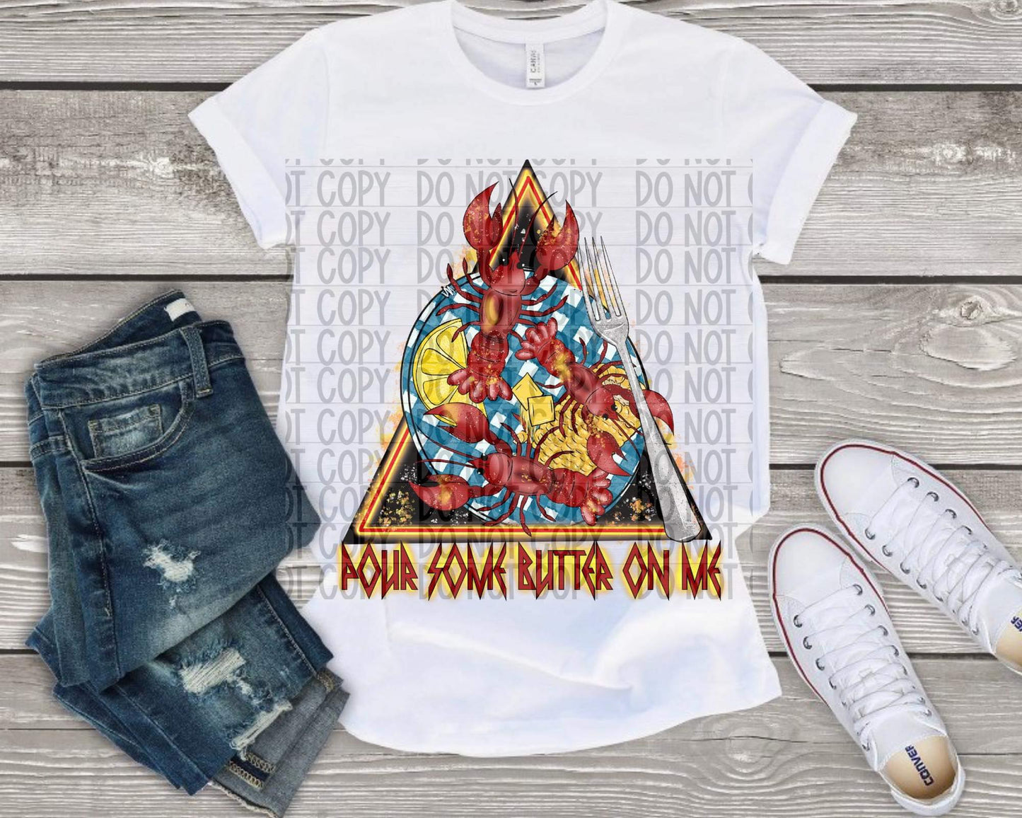 Pour some butter on me DTF TRANSFER