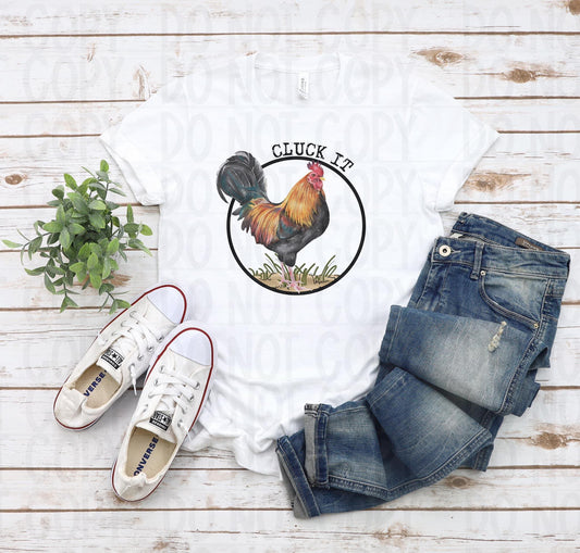 Cluck it DTF Transfer