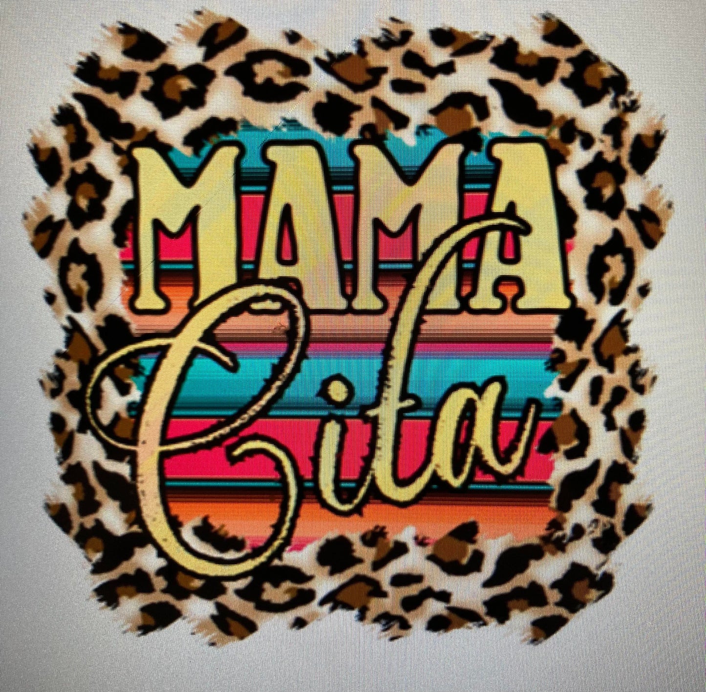 Mamacita  DTF Transfer