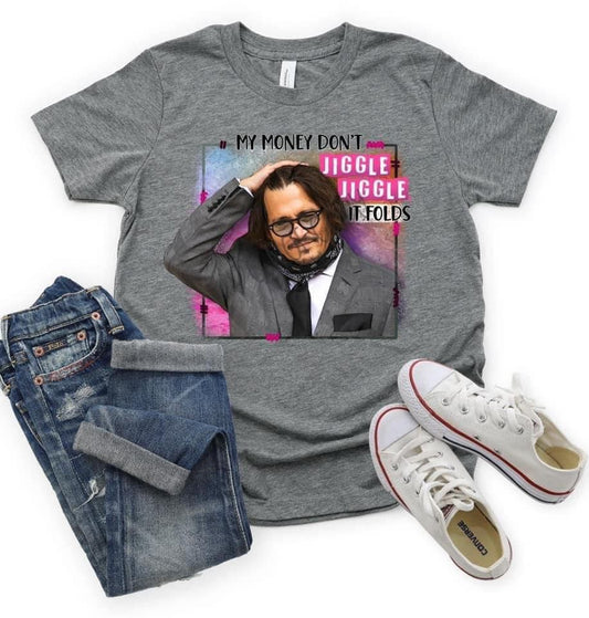 Johnny Depp money dont jiggle jiggle DTF Transfer