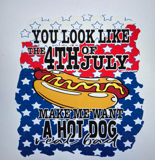 4th of July make me want a hotdog USA DTF Transfer