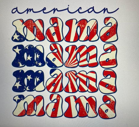 4th of July American Mama DTF Transfer