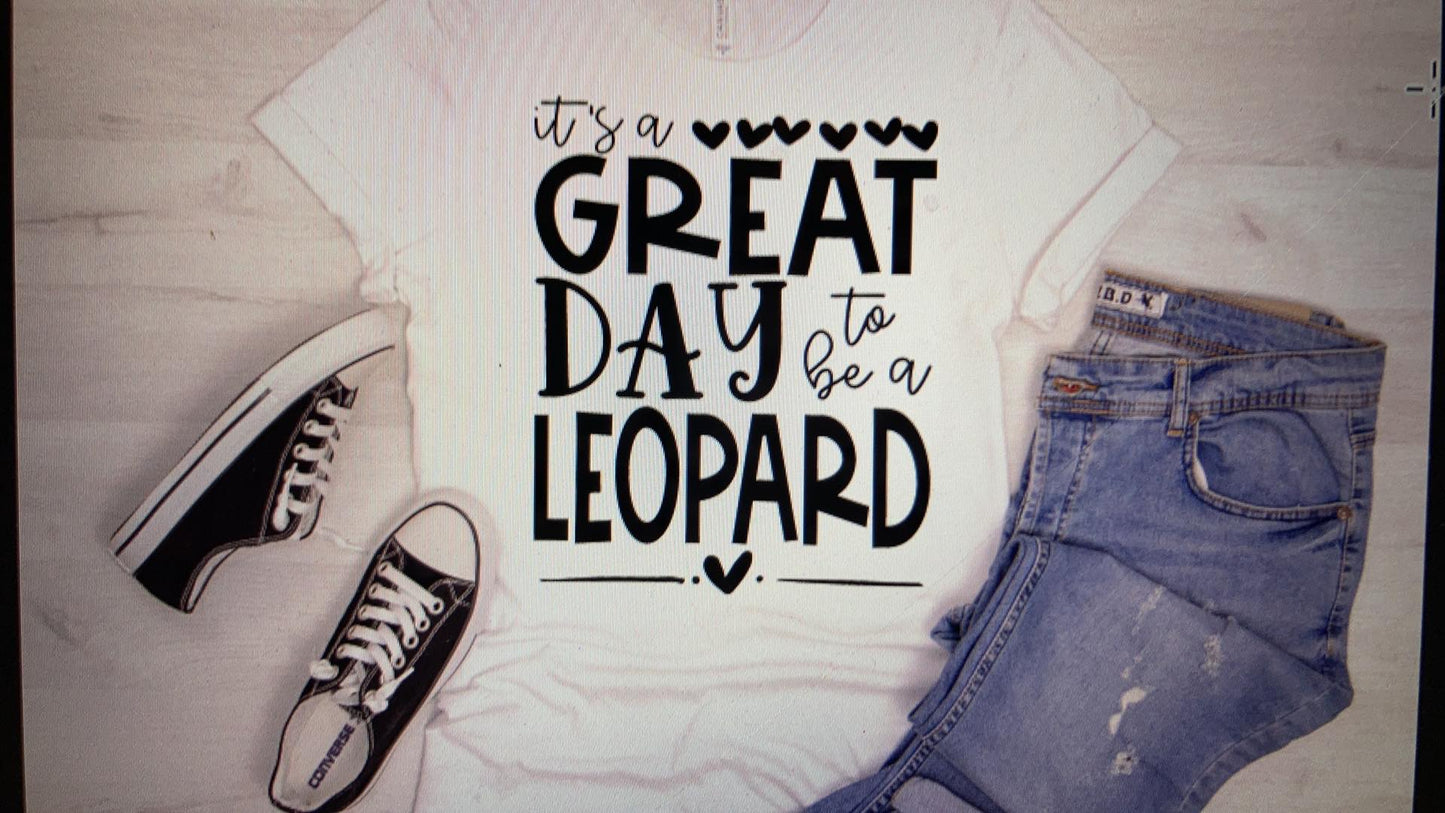 Mascot Its a great day to be a Leopard DTF Transfer