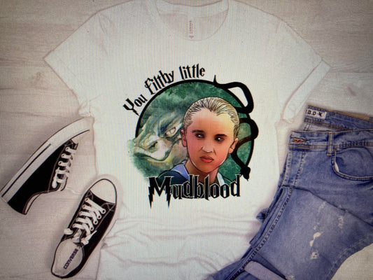 Harry You filthy little Mudblood DTF Transfer