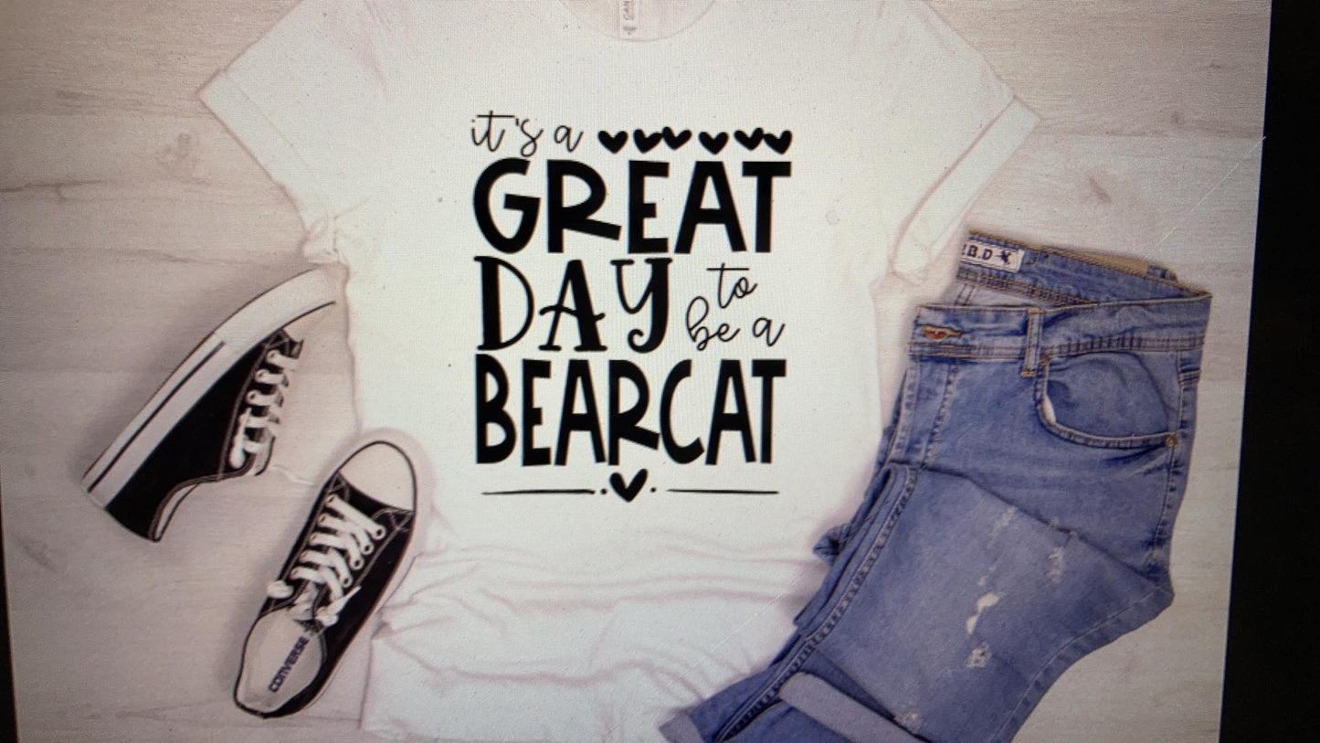 Mascot Its a great day to be a Bearcat DTF Transfer