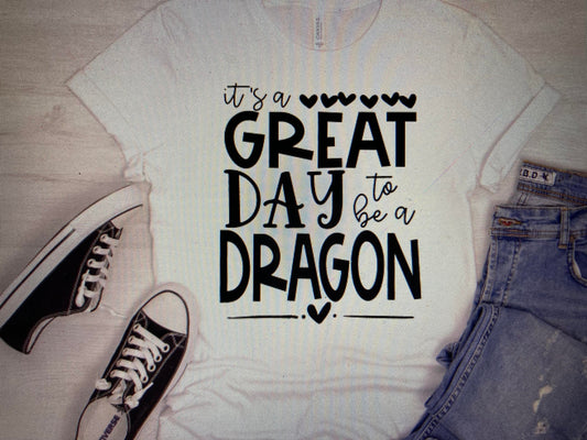 Mascot Its a great day to be a Dragon DTF Transfer