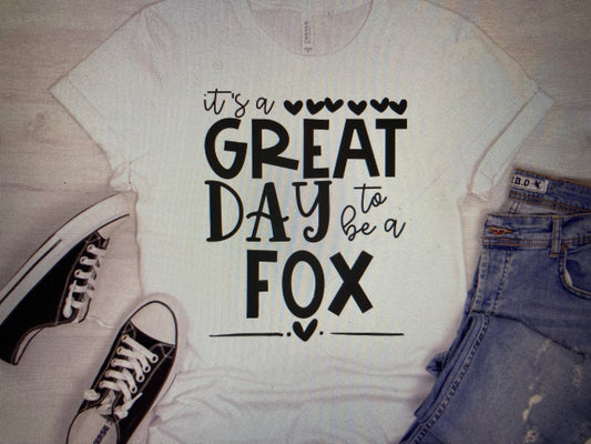 Mascot Its a great day to be a Fox DTF Transfer