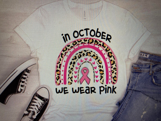 Breast Cancer Awareness In October we wear pink Rainbow leopard DTF Transfer