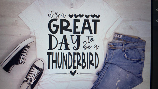 Mascot Its a great day to be a Thunderbird DTF Transfer