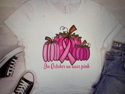 Breast Cancer Awareness In October we wear pink Pumpkins DTF Transfer