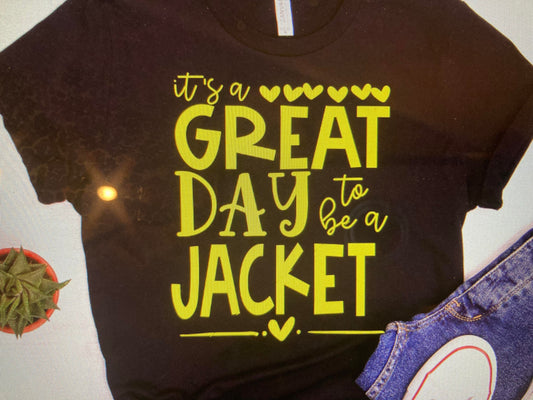 Mascot Its a great day to be a Jacket DTF Transfer