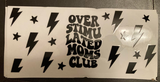 UV DTF Printed Sticker wrap for 16oz Libby glass-Overstimulated Moms Club