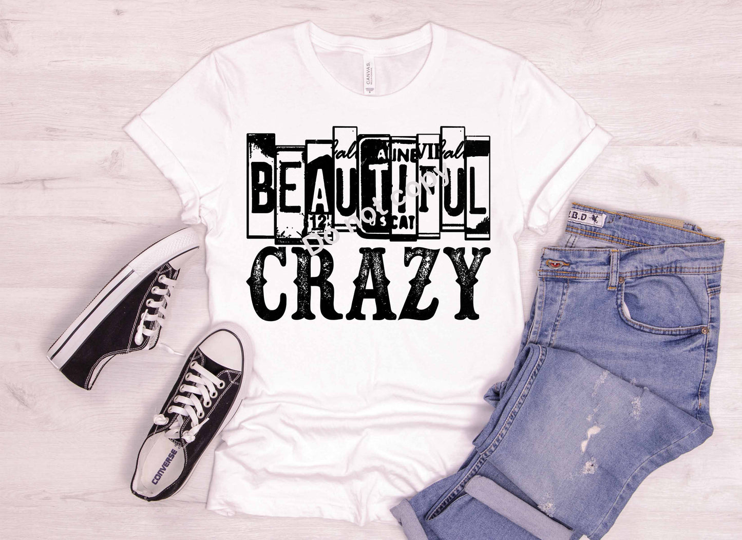 Beautiful crazy  DTF Transfer