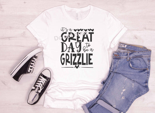 Mascot Its a great day to be a Grizzlie DTF Transfer