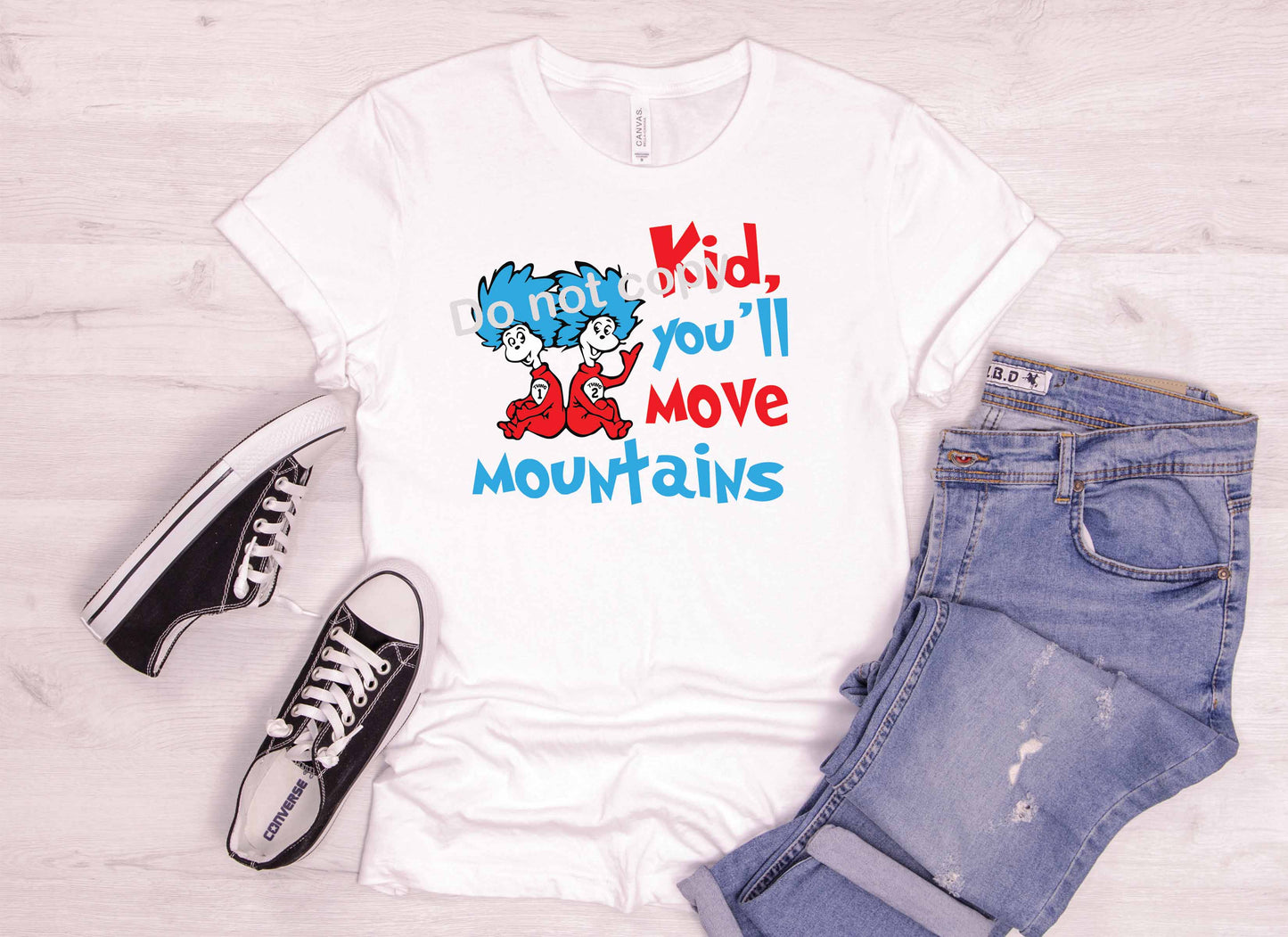 Dr Seuss Kid youll move mountains DTF TRANSFER