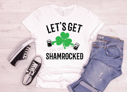 St Patricks Lets get shamrocked DTF TRANSFER