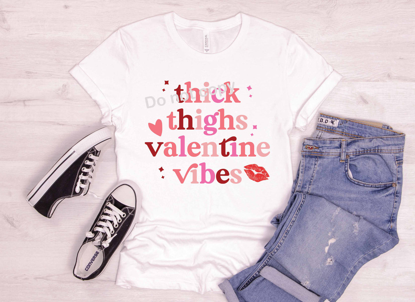 Valentine Thick thighs and valentine vibes DTF TRANSFER