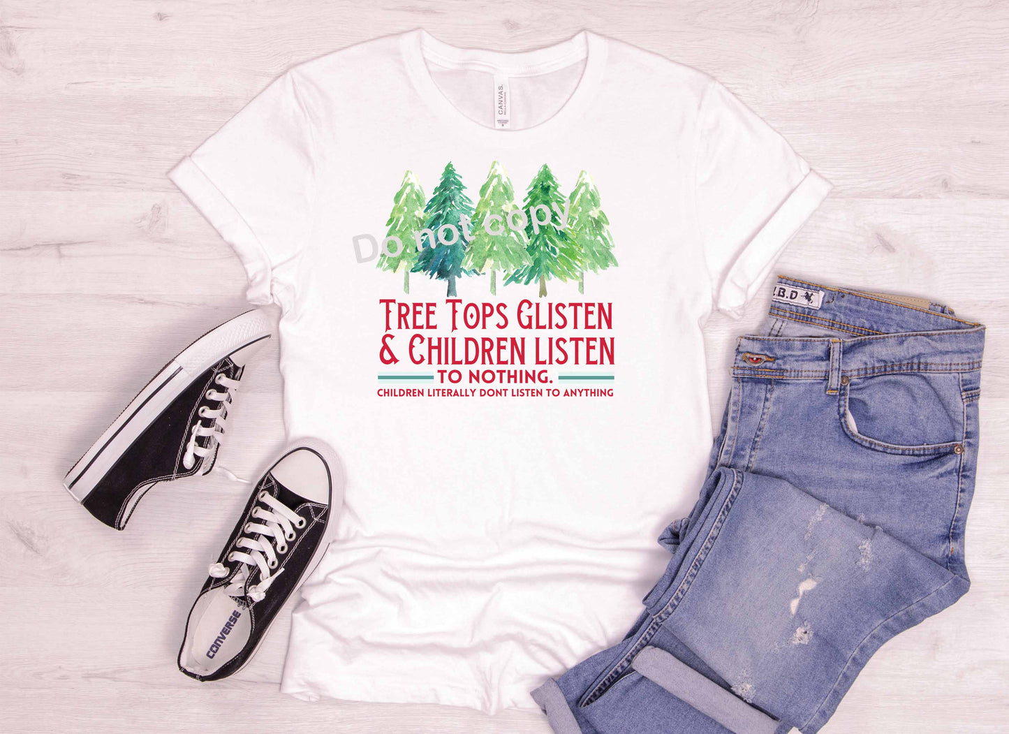 Tree tops glisten and children listen to nothing DTF Transfer