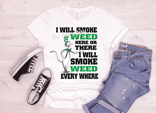 Dr Seuss I will smoke weed DTF TRANSFER