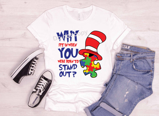 Dr Seuss Why fit in with  hat and puzzle pieces DTF TRANSFER